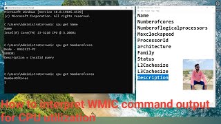 How to interpret WMIC command output for CPU utilization win 10 l WMI command-line (WMIC) utility Net Worth