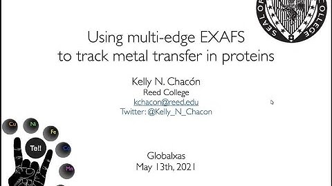 Using multi-edge EXAFS to track metal transfer in proteins: Global XAS Journal Club, Kelly Chacon