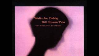 Video thumbnail of "Bill Evans - Waltz for Debby"