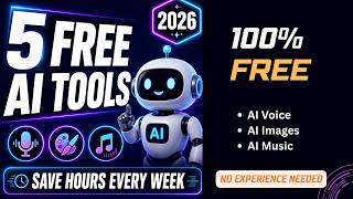 5 Free AI Websites That Feel Like Magic (2026) | Save Hours Every Week
