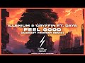 Illenium Gryffin Ft DAYA Feel Good Zachary Fremont Remix Illenium Gryffin Ft DAYA Feel Good Zachary Fremont Remix