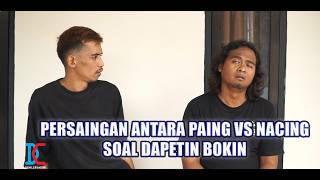 Competition Between Paing VS Nacing Regarding Getting Bokin