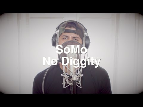 Somo - No Diggity
