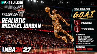 I Created the Most Realistic Michael Jordan Build in NBA 2K27
