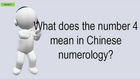 What Does The Number 4 Mean In Chinese Numerology?