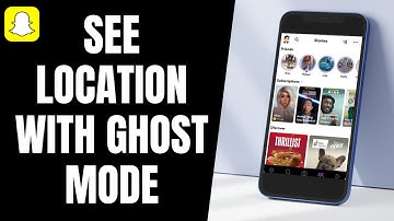 How to See Location on Snapchat with Ghost Mode