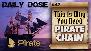 Daily Dose Of Pirate Chain: #47 - This Is Why You Need Pirate Chain!