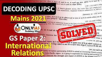 Decoding UPSC Mains 2021 International Relation | How to approach these questions in Exam?GS paper 2