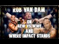 Rob Van Dam On AEW vs WWE and Where Impact! Fits In