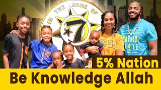 5 Percent Nation - Be Knowledge Allah