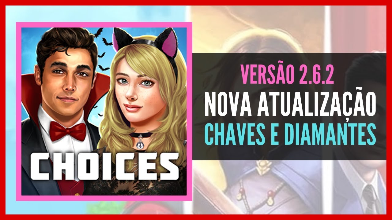 Choices Stories You Play MOD APK V2.6.2 CHAVES E DIAMANTES