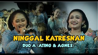 Ninggal Katresnan - Duo A ( Anting Lambangsih & Agnesia Nanda Sari )