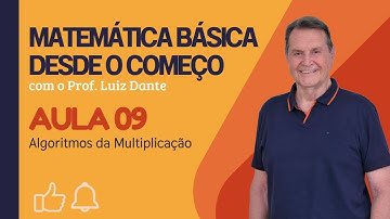 AULA 09 - ALGORITMOS DA MULTIPLICAÇÂO