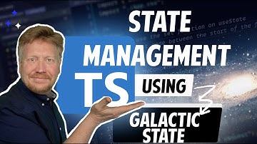 Mastering Typescript State with Galactic State