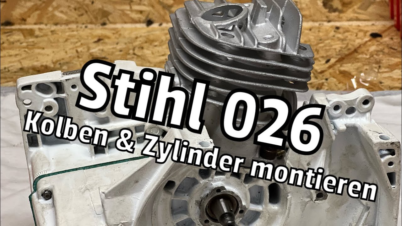 Stihl 026, Kolben & Zylinder montieren
