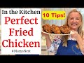 10 Tips for How to Make the Best Fried Chicken