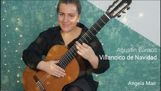 Villancico de Navidad (Agustín Barrios) - Angela Mair