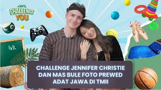 CHALLENGE JENNIFER CHRISTIE DAN MAS BULE PREWED ADAT JAWA DI TAMAN MINI | iWil Challenge You