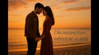 Neam îndrăgostit din întâmplare 💞 | Melodie de dragoste 2025 |