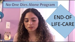 My Third Pre Med Clinical Experience: No One Dies Alone Program Volunteering