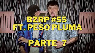 PESO PLUMA || BZRP Music Sessions #55 (PARTE 7)