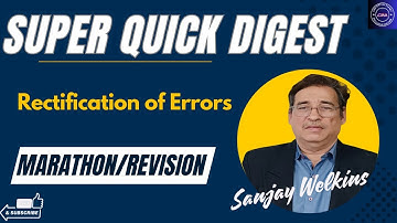 Quick Digest _ Rectification of Errors Financial Accounting Revision/Marathon By. Sanjay Welkins