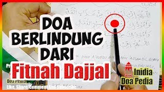 Doa di hindarkan dari fitnah DAJJAL !