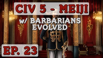 Civilization 5 - Ep. 23 - Let