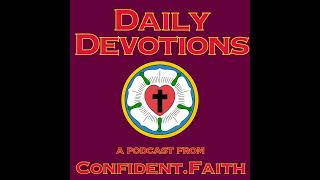 Daily Devotion for 11 May 2026 (Easter 6, Monday)
