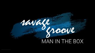 Man In The Box (Cover) By Savage Groove - live rehearsal session 4/8/22