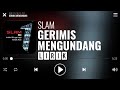 Slam - Gerimis Mengundang [Lirik]