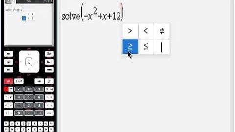 Ti Nspire CAS SOLVING QUADRATIC INEQUALITIES IN A MINUTE
