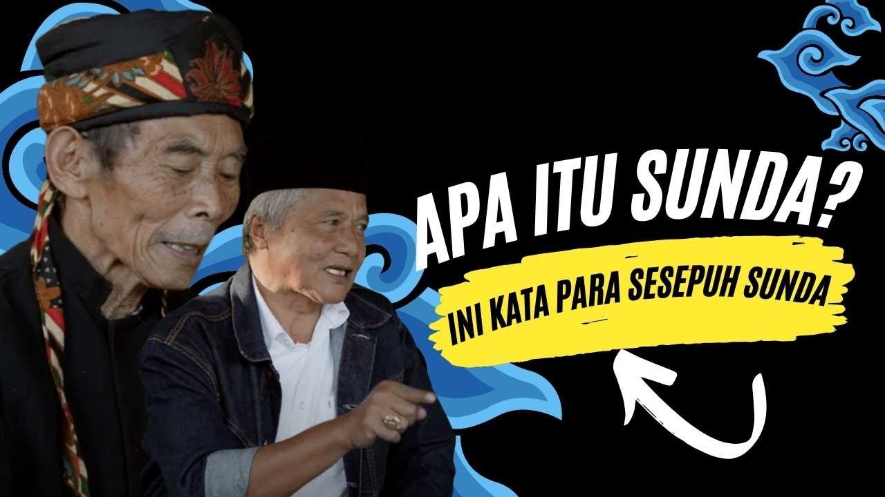 Apa itu SUNDA? Berikut kata para SESEPUH SUNDA | Podcast Warta Jati Sunda