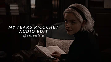 My tears ricochet | audio edit