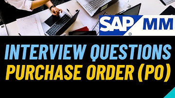 SAP MM | SAP Interview | Interview Questions on Purchase Order | SAP PO Interview Questions