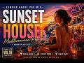[Playlist] Summer House Pop Mix Vol.10 | Mediterranean Sunset House Mix