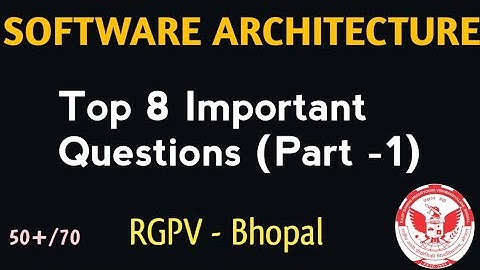 Software Architecture Top 8 Important Questions (Part 1) | Software Architecture RGPV VVI Questions