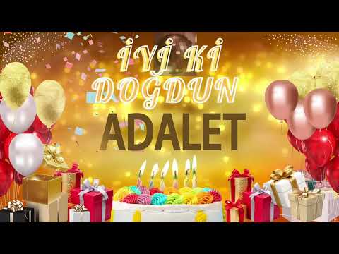 ADALET - Doğum Günün Kutlu Olsun Adalet