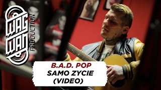 B.A.D. POP - SAMO ZYCIE (VIDEO) screenshot 2