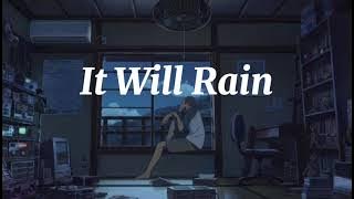 It Will Rain- Bruno Mars (Slowed) Tiktok version