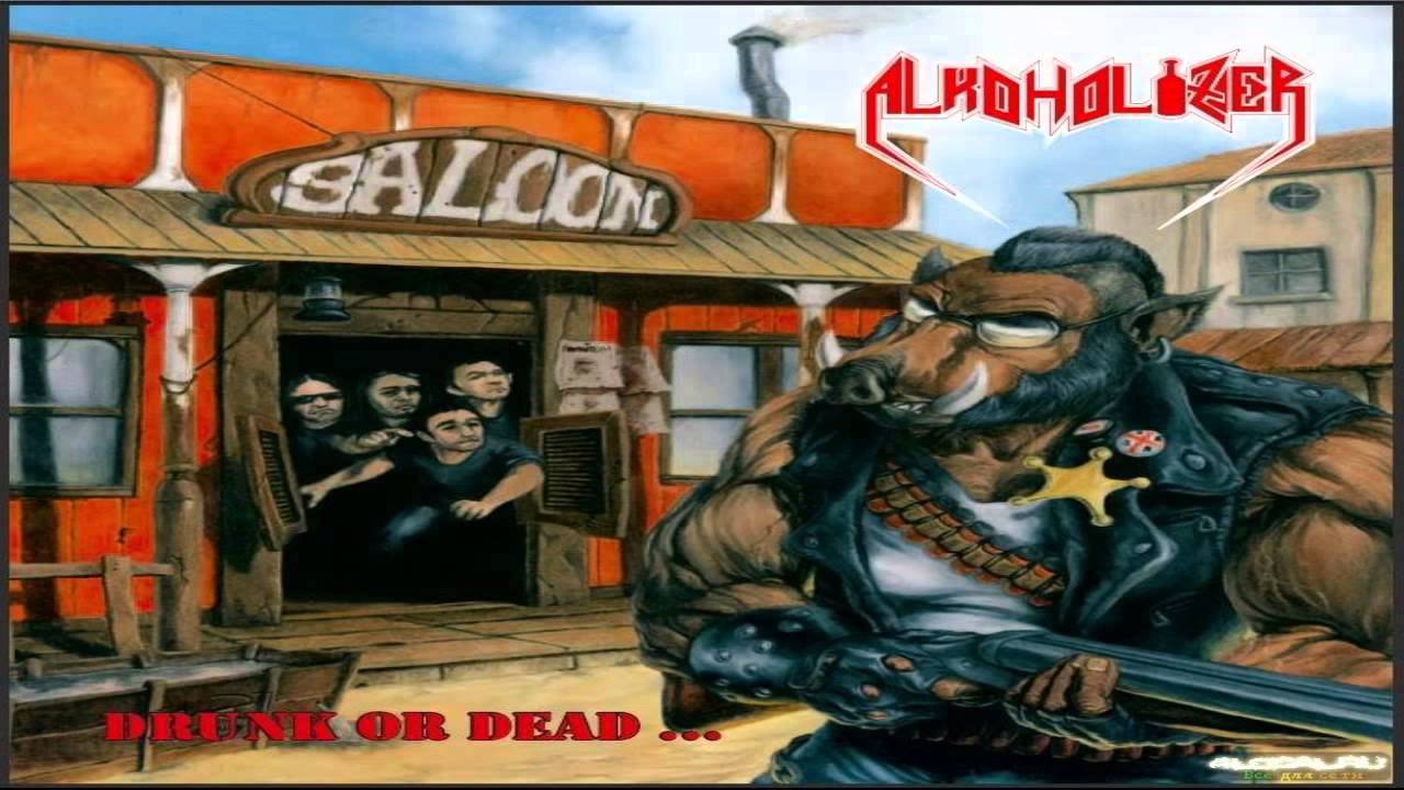 alkoholizer drunk or dead album alkoholizer drunk or dead album