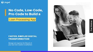 Joget DX Application Building Series - No-Code, Low-Code, Pro-Code to Build a Loan Processing App