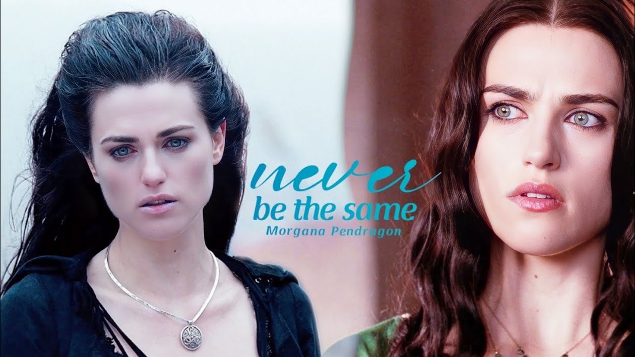 Morgana Pendragon » Never Be the Same