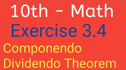 Componendo & Dividendo Theorem | Math Class 10 Chapter 3 Exercise 3.4 Question 1 | Ch 3 Ex 3.4 Q 1