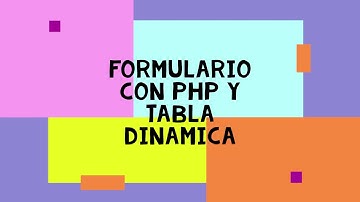 Formularios PHP con Tabla Dinamica
