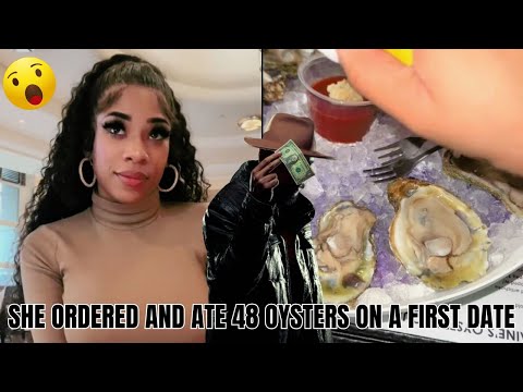 Tik Talks: SHE ORDERED AND ATE 48 OYSTERS ON A FIRST DATE... WHO SHOULD PAY FOR THAT?