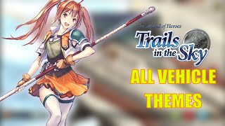 The Legend Of Heroes VI: Trails In The Sky | All Vehicle Themes