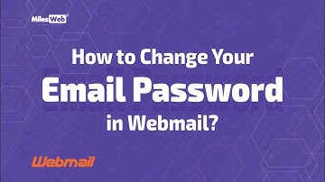 How to Change Your Email Password in Webmail? | MilesWeb