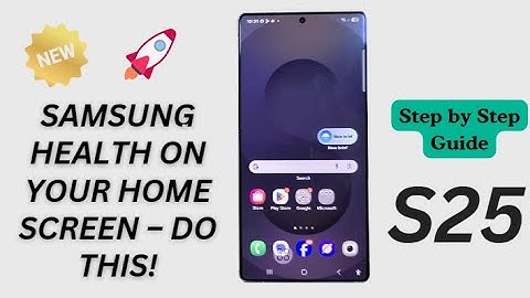 Galaxy S25/S25+/Ultra: How to Add Samsung Health Daily Activity Widget to the Home Screen