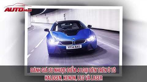 Đánh giá ưu nhược điểm 4 loại đèn trên ô tô Halogen, Xenon, LED, Laser |AUTOMALL| #shorts